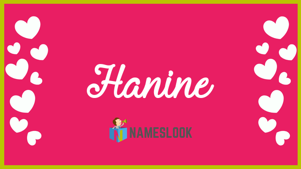 hanine pronunciation
